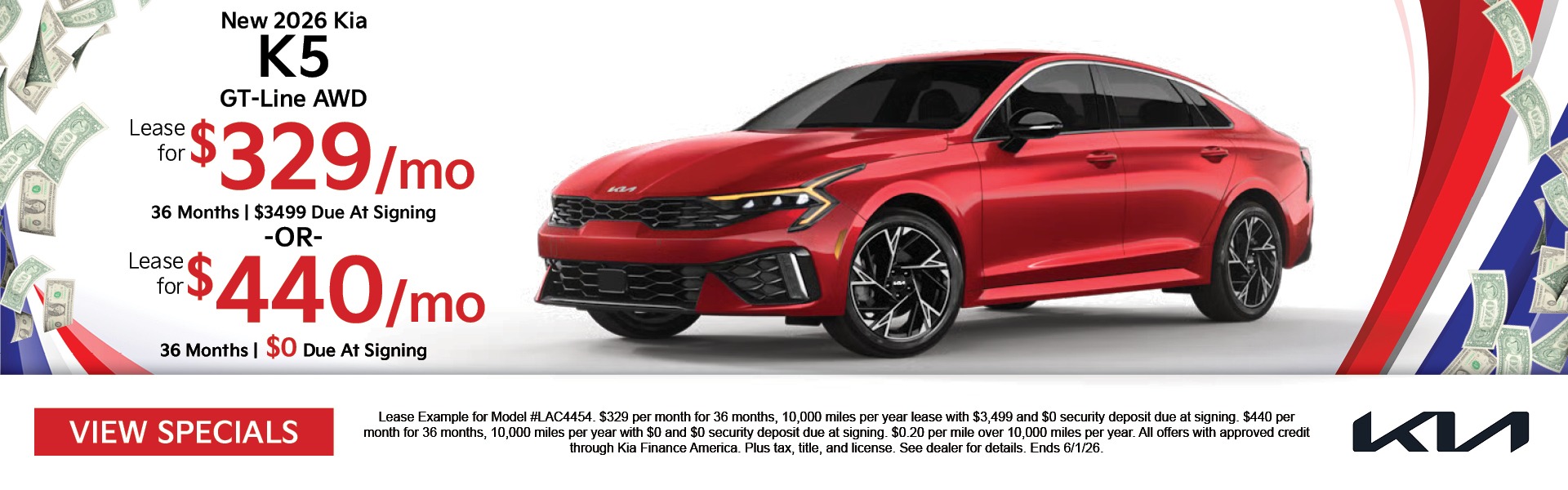 New 2026 Kia K5 GT-Line Lease for $329/mo 36 months | $3499 due at signing  or lease for $440/mo 36 months $0 due at signing.
